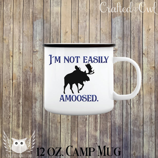 I'm Not Easily Amused Moose Mug Tumbler Camp Enamel Cup
