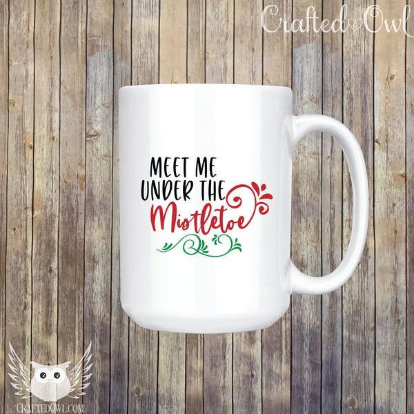 Meet Me Under The Mistletoe Ceramic Mug